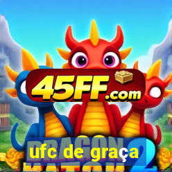 ufc de graça